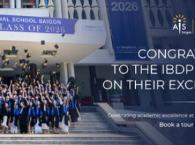 Image: AIS Saigon Celebrates Historic IB Results with Two Perfect Scorers, Marking a New Milestone in Its 20-Year Journey