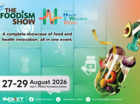 Image: The Foodism Show x Thailand Health & Wellness Expo 2026 Promoting Preventive Healthcare for a Sustainable Quality of Life