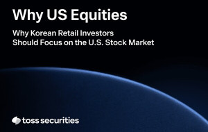 Toss Securities Launches Dedicated Research Center for Retail Investors Focusing on US Stock Markets