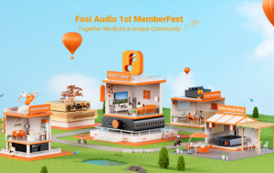 Fosi Audio Debuts 1st MemberFest -- Building a Unique Global HiFi Community