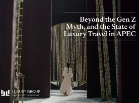 Image: BEYOND THE GEN Z MYTH: FOUR DISTINCT LUXURY MINDSETS RESHAPING TRAVEL IN ASIA PACIFIC