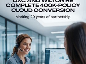 Image: DXC and Wilton Re Mark 20-Year Partnership, Complete Cloud Conversion of 400,000 Policy Portfolio