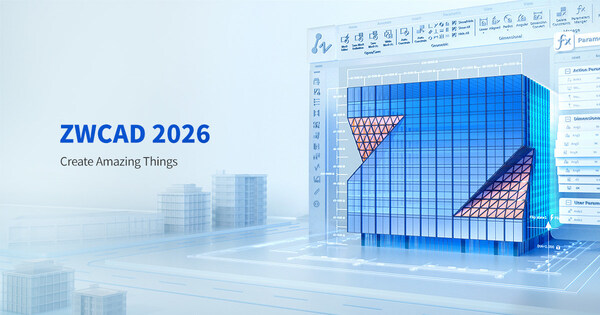 Introducing ZWCAD 2026: Design with Speed, Innovate with Ease