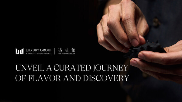 The Luxury Group by Marriott International Launches Annual "The Culinary Atelier" Dining Series with Epicurean Hidden Menus
