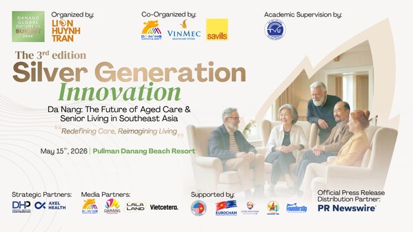 Da Nang Global Business Summit 2026: Da Nang - The future of Aged Care & Senior Living in Southeast Asia