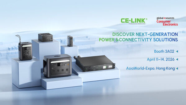 CE-LINK Unveils Next-Generation Power Solutions at Global Sources Consumer Electronics Show 2026