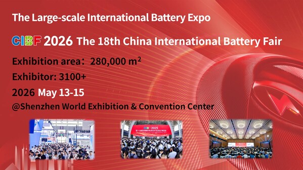 CIBF 2026: Connecting the Globe, Empowering Green Energy -- The World's Definitive Battery Event Arrives in Shenzhen