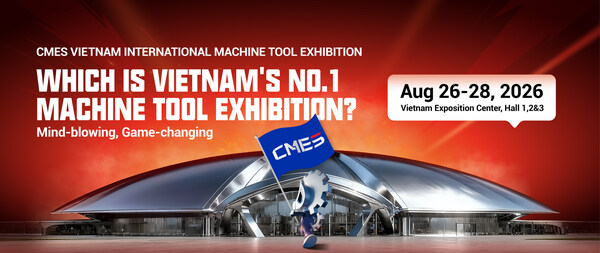 CMES Vietnam 2026: Northern Vietnam's Largest Manufacturing Showcase to Open This August