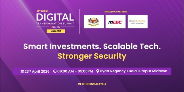 Exito Media Concepts Announces the 46th Edition of the Digital Transformation Summit Malaysia 2026