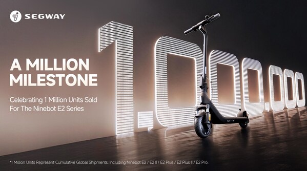 Segway Announces 1 Million Units Sold of its Ninebot E2 Series Electric Kick-Scooters Worldwide