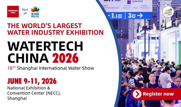 WATERTECH CHINA 2026 to Spotlight Two High-Impact Forums, Driving Early Pre-Registration from Global Water Professionals
