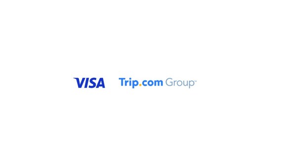 Visa and Trip.com Group Ink Strategic Collaboration, Enabling Consumers to Chase Their Passions Through Travel
