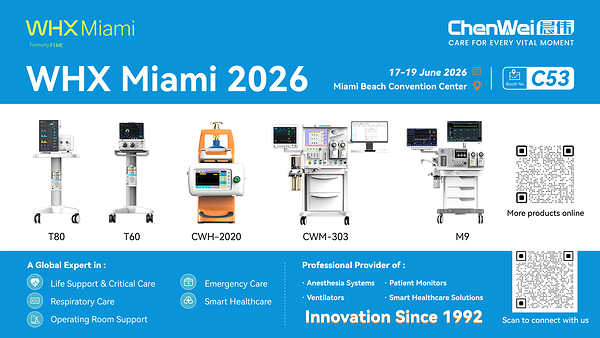Chenwei Medical Showcases Advanced ICU Ventilators, Anesthesia Workstations and Emergency Transport Ventilator Solutions at WHX Miami 2026
