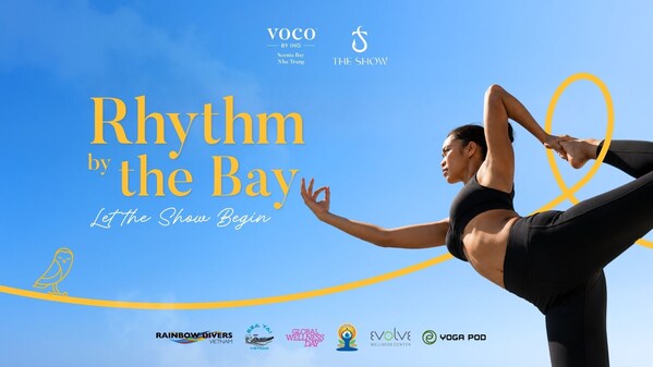 voco™ Scenia Bay Nha Trang Celebrates Global Wellness Day, International Yoga Day and an Invitation to The Show