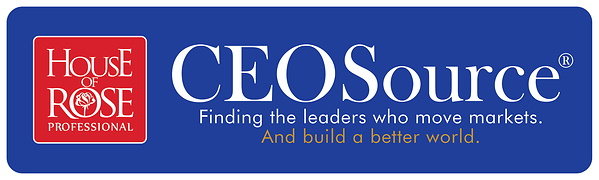 House of Rose Professional® Launches CEOSource®, a Premium Leadership Search Brand for CEO, Board and C-Suite Appointments