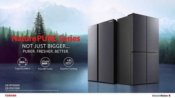 Toshiba Launches NaturePURE Series Refrigerators in Singapore: Not Just Bigger… Purer. Fresher. Better.