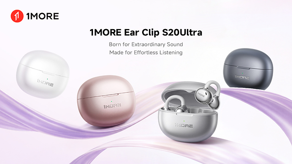 1MORE S20 Ultra Clip-On Earbuds Launch as a New All-Around Standard for Open-Ear Audio