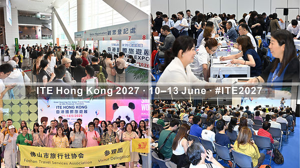 ITE Hong Kong 2027: 2/3 of Trade Buyers & FIT from Wealthy GBA