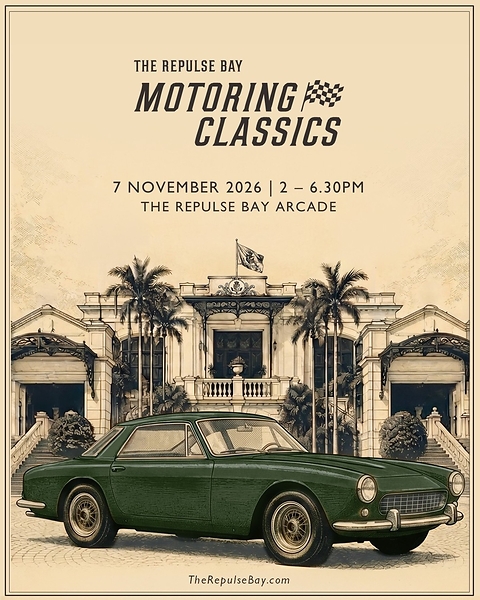 [PUBLIC SALE STARTS TODAY] THE REPULSE BAY TO HOST PREMIER AUTOMOTIVE GARDEN PARTY IN HONG KONG ON 7 NOVEMBER