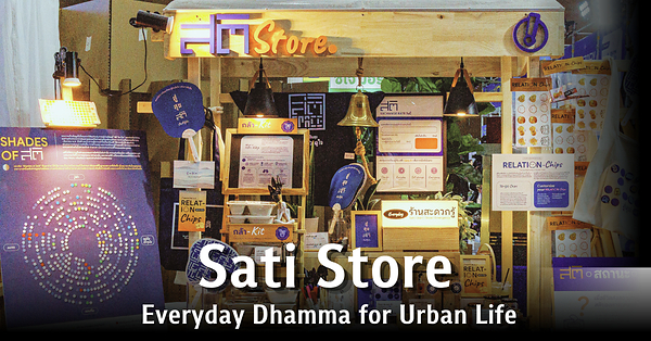 Sati Store: Everyday Dhamma for Urban Life